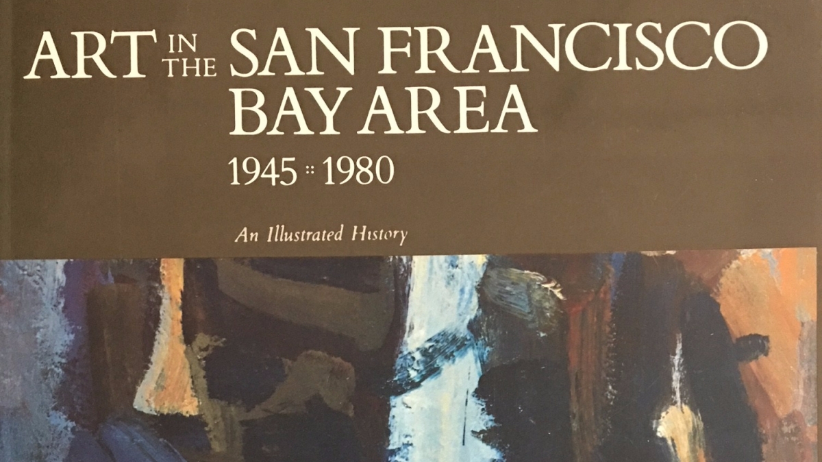 Art of the San Francisco Bay Area (1945-1980), by Thomas Albright
