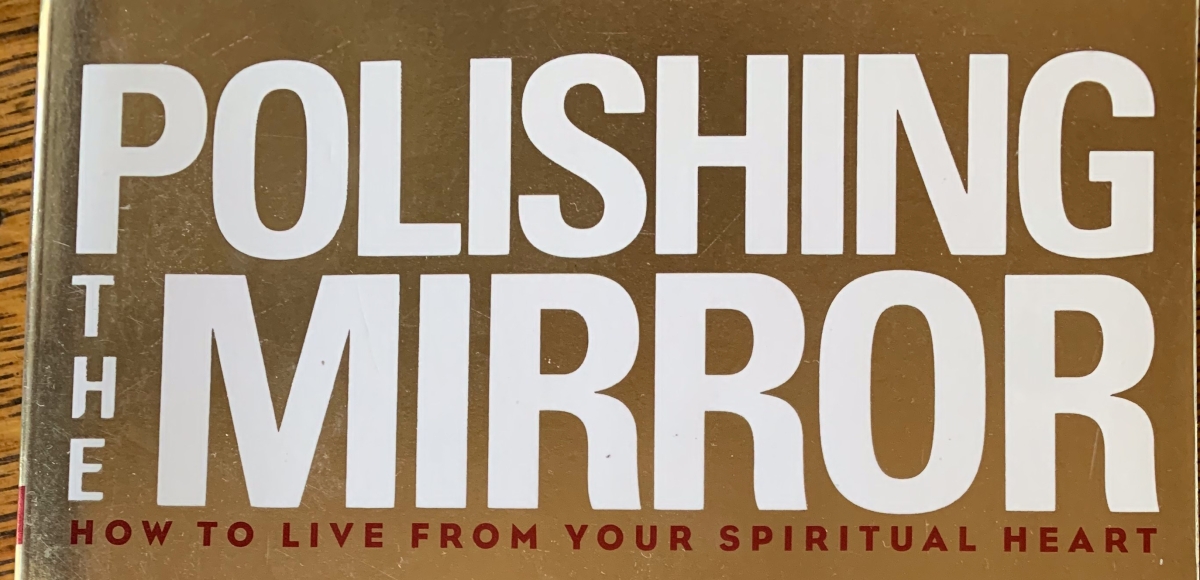 Polishing the Mirror by Ram Dass